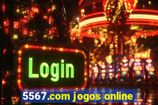 5567.com jogos online